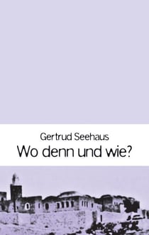 Wo denn und wie? - Gedichte