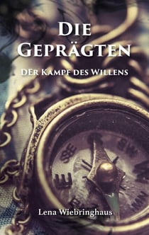 Die Geprägten - Der Kampf des Willens