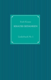 Krause Gedanken - Liederbuch Nr. 1