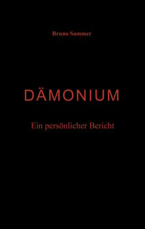 Dämonium - Ein persönlicher Bericht