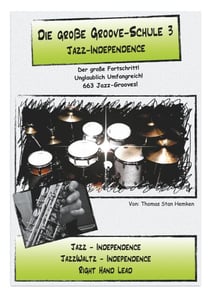 Die große Groove-Schule 3 - Jazz Independence