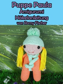 Puppe Paula - Amigurumi Häkelanleitung