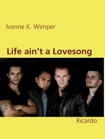 Life ain't a Lovesong - Ricardo