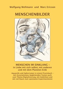 MENSCHENBILDER - Aquarelle und Aphorismen in einem Praxisbuch