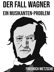 Der Fall Wagner - Ein Musikanten-Problem