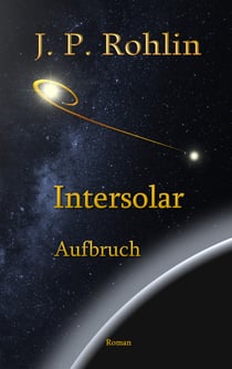 Intersolar Band 1 - Aufbruch