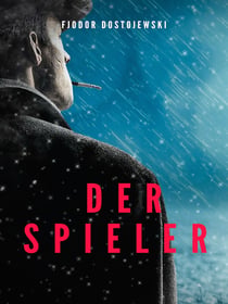 Der Spieler - Vollständig überarbeitete Ausgabe mit neuer Rechtschreibung