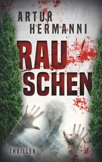 Rauschen - Psychothriller