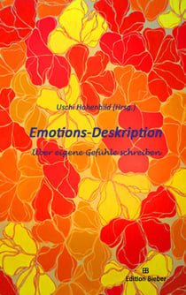 Emotions-Deskription - Über eigene Gefühle schreiben