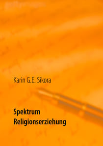 Spektrum Religionserziehung - Beispiel: Die religionspädagogische Arbeit mit muslimischen Kindern