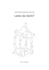 Lebte die Seife?
