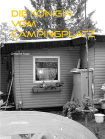 Die Königin vom Campingplatz