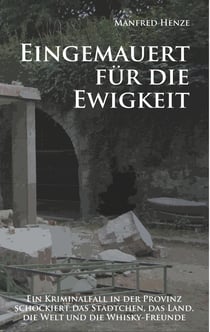 Eingemauert  für die Ewigkeit - Ein Schloss-Krimi mit torfigem Nachgeschmack