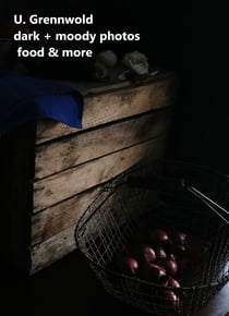 dark and moody photos, food and more - wintertime