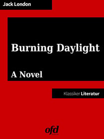 Burning Daylight - English Edition