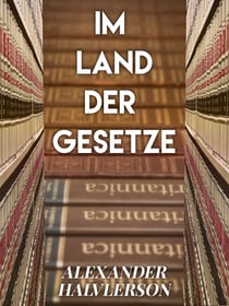 Im Land der Gesetze