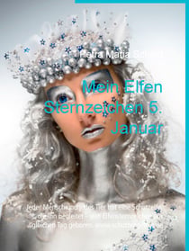 Mein Elfen Sternzeichen 5. Januar - Jeder Mensch und jedes Tier hat eine Schutzelfe, die ihn begleitet - sein Elfensternzeichen am gleichen Tag geboren. www.schutzengelein.de