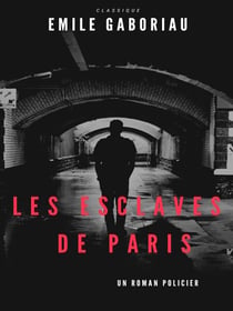 Les Esclaves de Paris - Tome II
