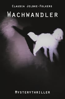 Wachwandler - Mysterythriller