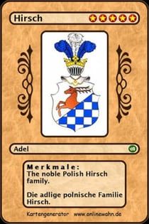 The noble Polish Hirsch family. Die adlige polnische Familie Hirsch.