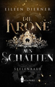 Die Krone aus Schatten - Seelenraub