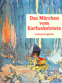 Das Märchen vom Karfunkelstein - (illustriert)
