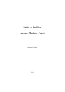 Studien zur Geschichte. - Altertum - Mittelalter - Neuzeit
