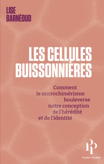 Les cellules buissonnières - L'enfant dont la mère n'était pas née et autres folles histoires du mic