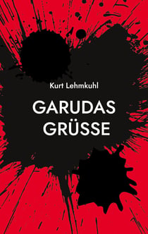 Garudas Grüße - Kriminalroman