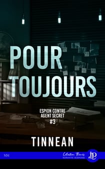 Pour toujours - Espion contre agent secret #3