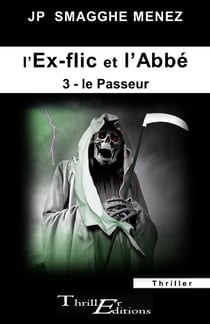 L'ex-flic et l'abbé - 3 - Le Passeur