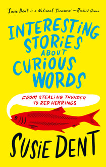 Interesting Stories about Curious Words - From Stealing Thunder to Red Herrings