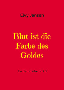 Blut ist die Farbe des Goldes