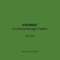 SYD KRAT et sted på Amager Fælled - Juli 2021
