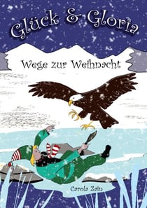 Glück & Gloria - Wege zur Weihnacht