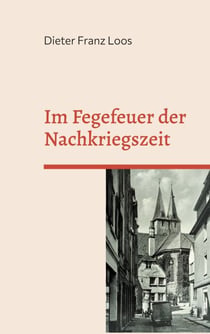 Im Fegefeuer der Nachkriegszeit - Erzählungen aus der Iserlohner Altstadt
