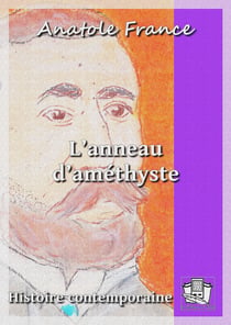 L'anneau d'améthyste - Histoire contemporaine 3/4