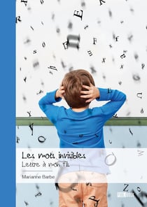 Les mots invisibles - Lettre à mon fils