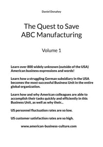 The Quest to Save ABC Manufacturing - Volume 1
