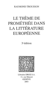Le Thème de Prométhée dans la littérature européenne