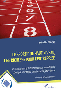 Le sportif de haut niveau, une richesse pour l'entreprise - Recruter un sportif de haut niveau pour son entreprise - Sportif de haut niveau, choisissez votre future équipe