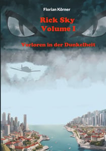 Rick Sky Volume I - Verloren in der Dunkelheit