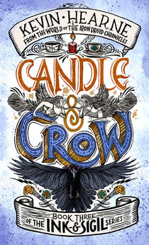 Candle & Crow - Book 3 of the Ink & Sigil series