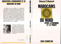 Marocains du Nord - Entre la mémoire et le projet