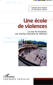 Une école de violences - La cour de récréation, une interface éducative de référence