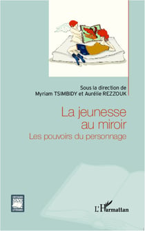 La jeunesse au miroir - Les pouvoirs du personnage