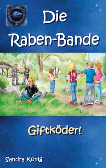 Die Raben-Bande - Giftköder!