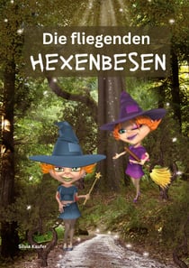 Die fliegenden Hexenbesen - Geschichte für Kinder zum Vorlesen