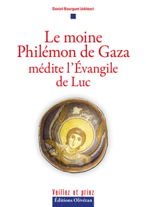 Le moine Philémon de Gaza médite l'Evangile de Luc