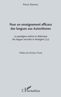 Pour un enseignement efficace des langues aux autochtones - Le paradigme radical en didactique des langues secondes et étrangères (L2)